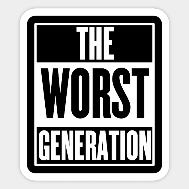 The Worst Generation Sticker by Rebellion10